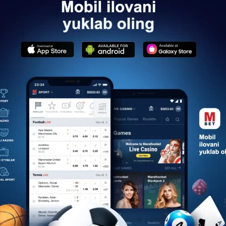 MarathonBet Mobil Ilovasi: Android Apk, iOS va Mobil Versiya Uchun Eng So‘nggi Versiya